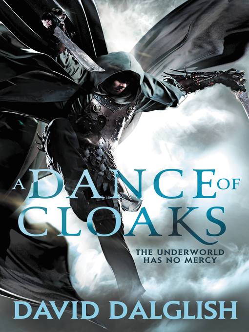 Title details for A Dance of Cloaks by David Dalglish - Wait list